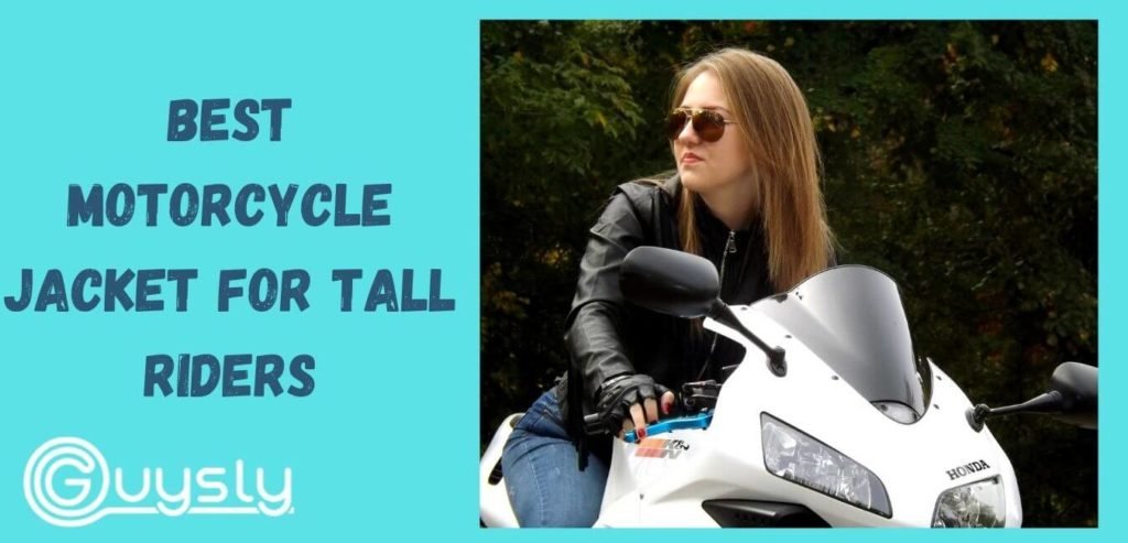 Best Motorcycle Jacket for Tall Riders