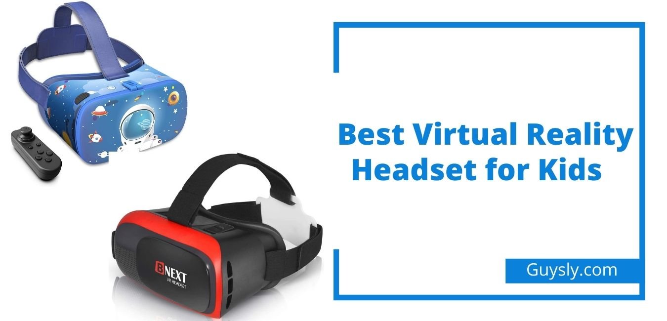 Top 10 Best virtual reality headset for kids Updated In 2021