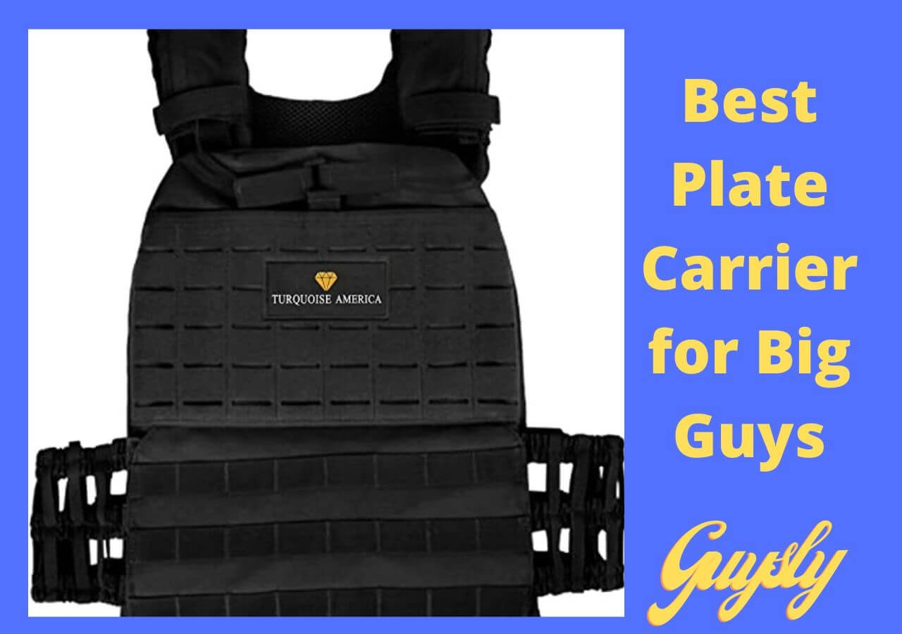 Best Plate Carrier for Big Guys