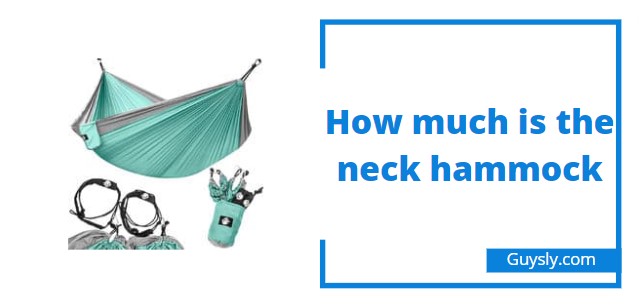 How much is the neck hammock