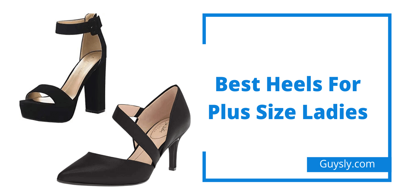 Best Heels For Plus Size Ladies