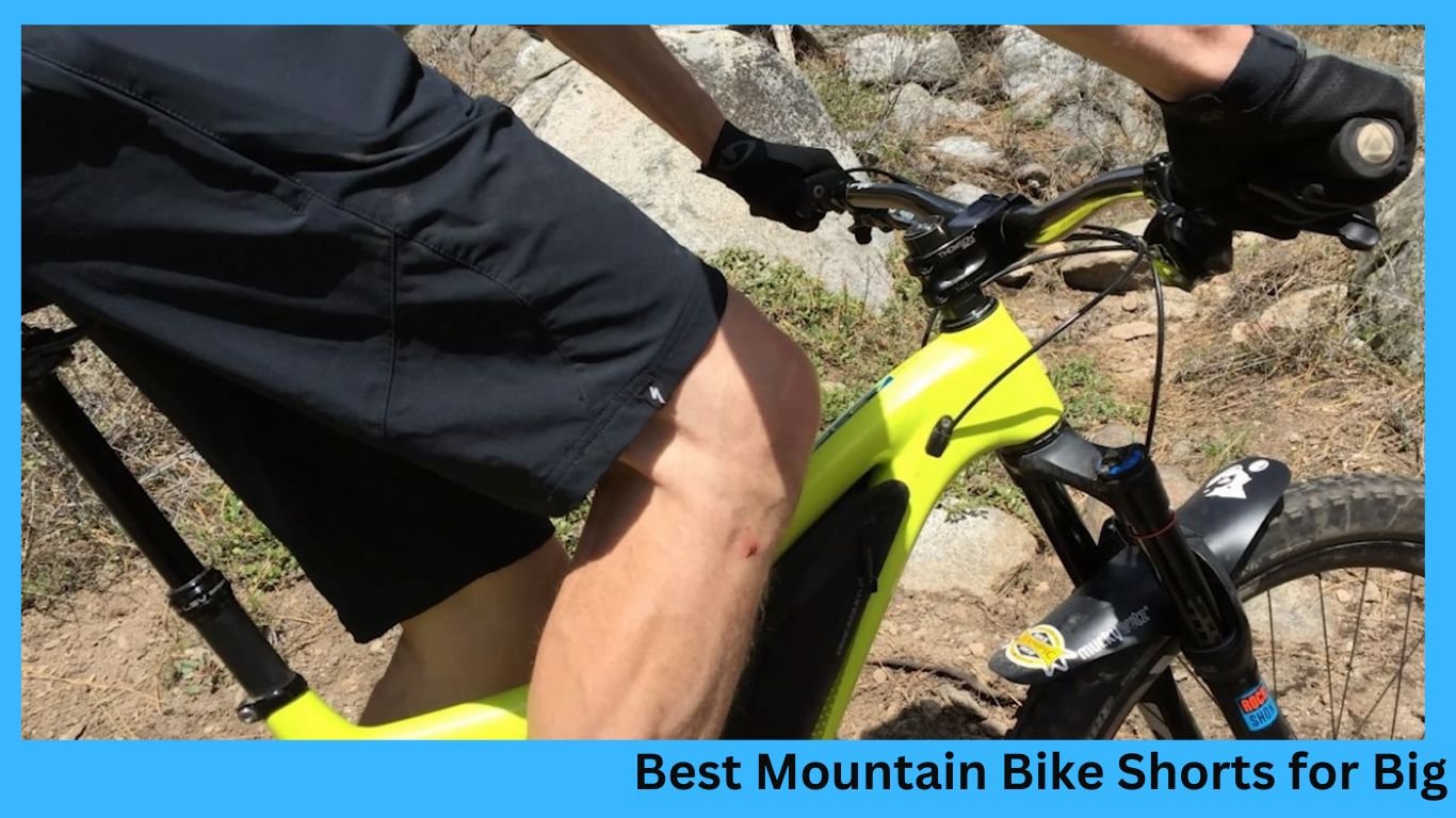 Best Mountain Bike Shorts for Big Guys