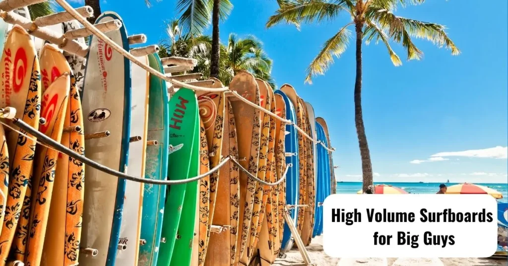 Benefits of a High volume Surfboard