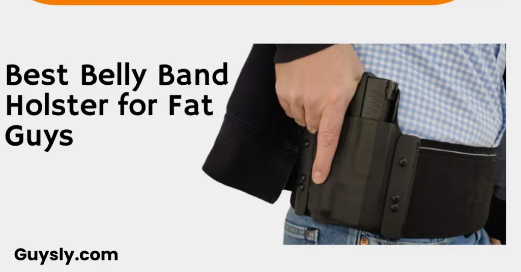 Best Belly Band Holster for Fat Guys