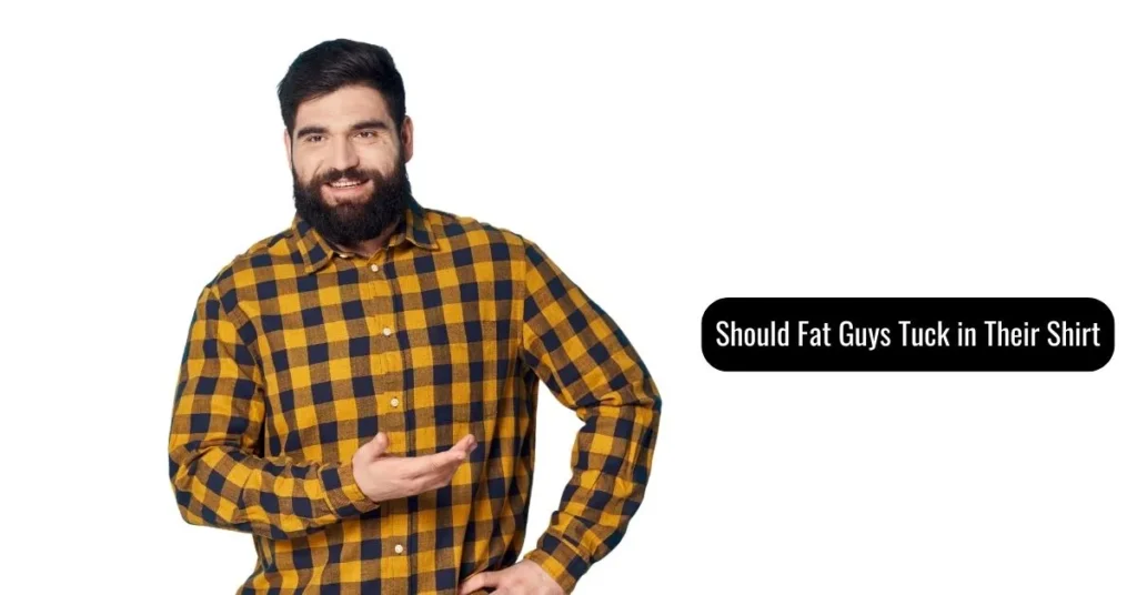 Should Fat Guys Tuck in Their Shirt