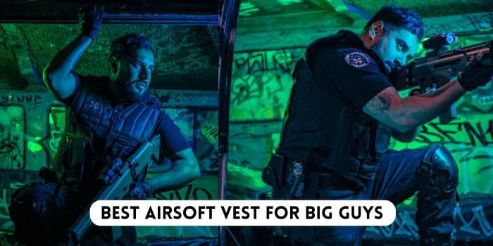 Best Airsoft Vest for Big Guys